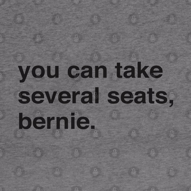 you can take several seats, bernie. Harris, Butigieg, Booker, there's so many great candidates and yet Bernie and his Bros are there again. by YourGoods
